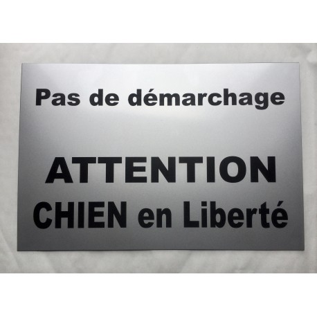 plaque "Pas de démarchage ATTENTION CHIEN en Liberté" argenté