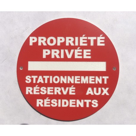 Panneau PROPRIÉTÉ PRIVÉE STATIONNEMENT RÉSERVÉ AUX RÉSIDENTS Ø 15 cm 20 cm 30 cm
