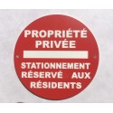 Panneau PROPRIÉTÉ PRIVÉE STATIONNEMENT RÉSERVÉ AUX RÉSIDENTS Ø 15 cm 20 cm 30 cm