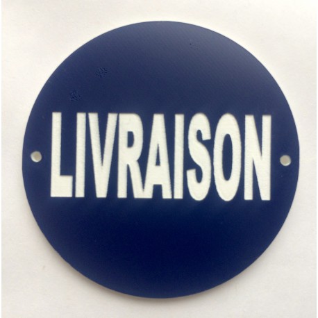 Panneau "LIVRAISON" Ø 15 cm 20 cm 30 cm
