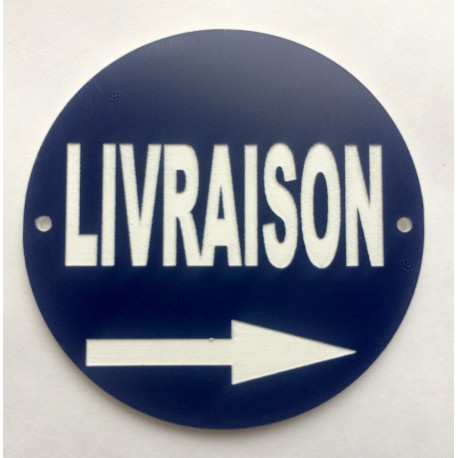 Panneau "LIVRAISON + flèche à droite" Ø 15 cm 20 cm 30 cm