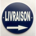 Panneau "LIVRAISON + flèche à droite" Ø 15 cm 20 cm 30 cm