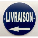 Panneau "LIVRAISON + flèche à gauche" Ø 15 cm 20 cm 30 cm