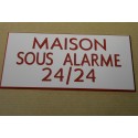 plaque adhésive "MAISON SOUS ALARME 24/24" rouge et blanche
