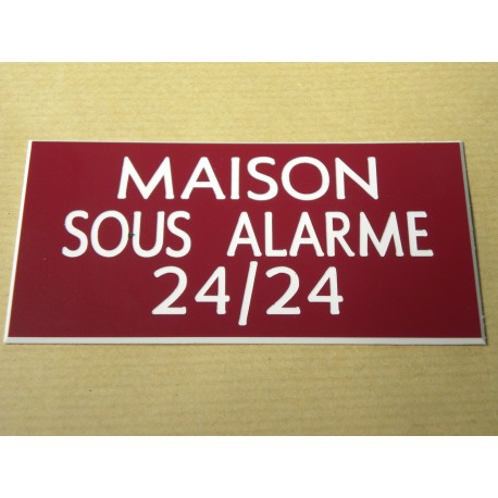 plaque adhésive "MAISON SOUS ALARME 24/24" bordeau