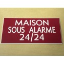 plaque adhésive "MAISON SOUS ALARME 24/24" bordeau