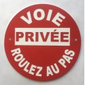 Panneau circulaire VOIE PRIVÉE ROULEZ AU PAS Ø 15 cm 20 cm 30 cm