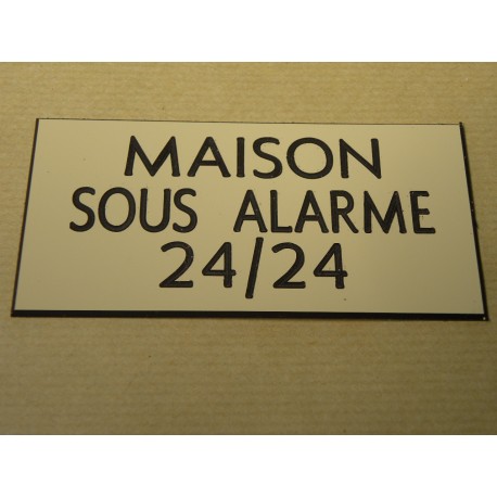 plaque adhésive "MAISON SOUS ALARME 24/24" ivoire