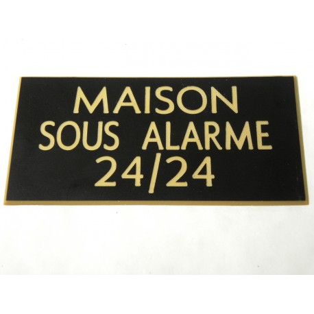 plaque adhésive "MAISON SOUS ALARME 24/24" noire et or
