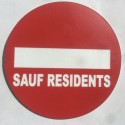 Panneau circulaire SENS INTERDIT SAUF RÉSIDENTS Ø 15 cm 20 cm 30 cm