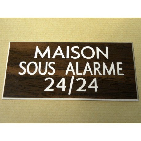 plaque adhésive "MAISON SOUS ALARME 24/24"  couleur bois
