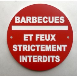 Panneau BARBECUES ET FEUX STRICTEMENT INTERDITS Ø 15 cm 20 cm 30 cm 2