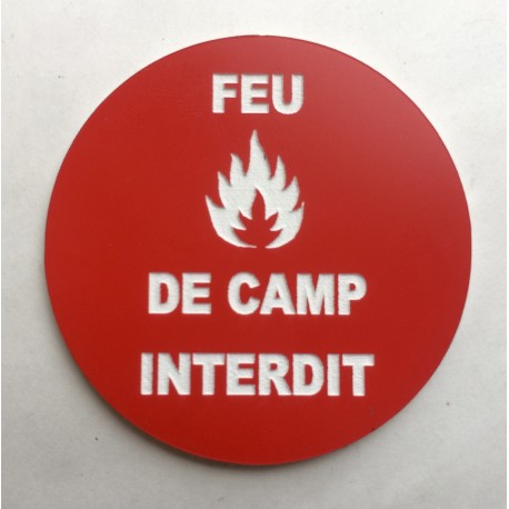 Panneau FEU DE CAMP INTERDIT Ø 15 cm 20 cm 30 cm