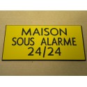 plaque adhésive "MAISON SOUS ALARME 24/24" jaune
