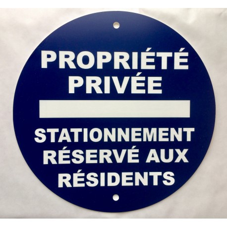 Panneau PROPRIÉTÉ PRIVÉE STATIONNEMENT RÉSERVÉ AUX RÉSIDENTS Ø 15 cm 20 cm 30 cm