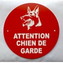Panneau ATTENTION CHIEN DE GARDE Ø 15 cm 20 cm 30 cm