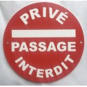 Panneau PRIVÉ PASSAGE INTERDIT Ø 15 cm 20 cm 30 cm