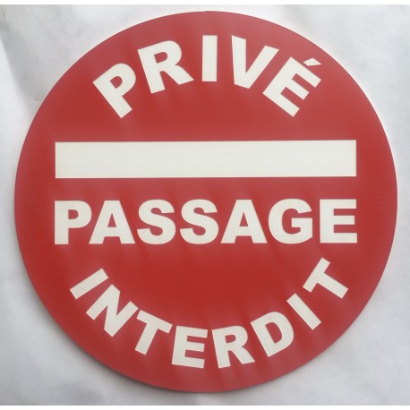 Panneau PRIVÉ PASSAGE INTERDIT Ø 15 cm 20 cm 30 cm