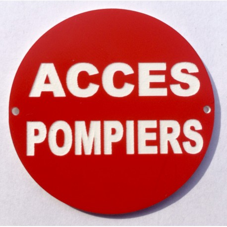 Panneau  ACCES POMPIERS Ø 15 cm 20 cm 30 cm