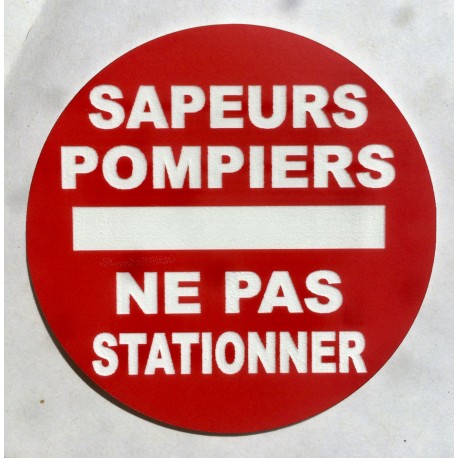 PanneauSAPEURS POMPIERS NE PAS STATIONNER Ø 15 cm 20 cm 30 cm