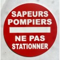 PanneauSAPEURS POMPIERS NE PAS STATIONNER Ø 15 cm 20 cm 30 cm