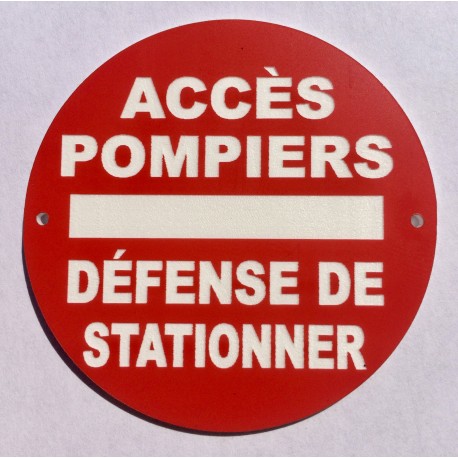 Panneau ACCÈS POMPIERS DÉFENSE DE STATIONNER Ø 15 cm 20 cm 30 cm
