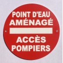 Panneau POINT D'EAU AMÉNAGÉ ACCÈS POMPIERS  Ø 15 cm 20 cm 30 cm