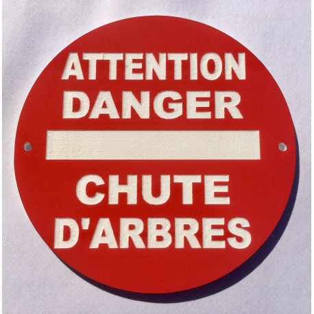 Panneau circulaire ATTENTION DANGER CHUTE D'ARBRES Ø 15 cm 20 cm 30 cm