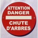 Panneau circulaire ATTENTION DANGER CHUTE D'ARBRES Ø 15 cm 20 cm 30 cm