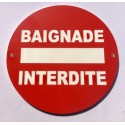 Panneau circulaire BAIGNADE INTERDITE Ø 15 cm 20 cm 30 cm