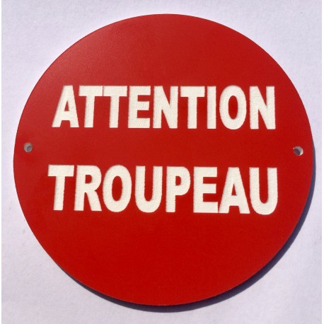 Panneau ATTENTION TROUPEAU Ø 15 cm 20 cm 30 cm