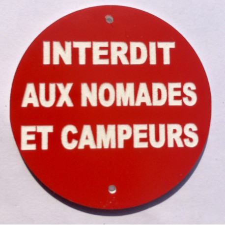 Panneau INTERDIT AUX NOMADES ET CAMPEURS  Ø 15 cm 20 cm 30 cm