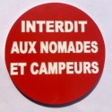 Panneau INTERDIT AUX NOMADES ET CAMPEURS  Ø 15 cm 20 cm 30 cm