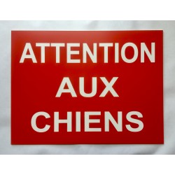 Panneau ATTENTION AUX CHIENS FORMAT 200X300 MM