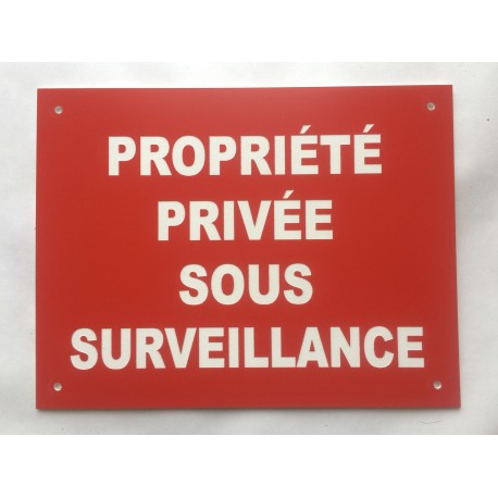 Plaque "PROPRIÉTÉ PRIVÉE SOUS SURVEILLANCE" rouge