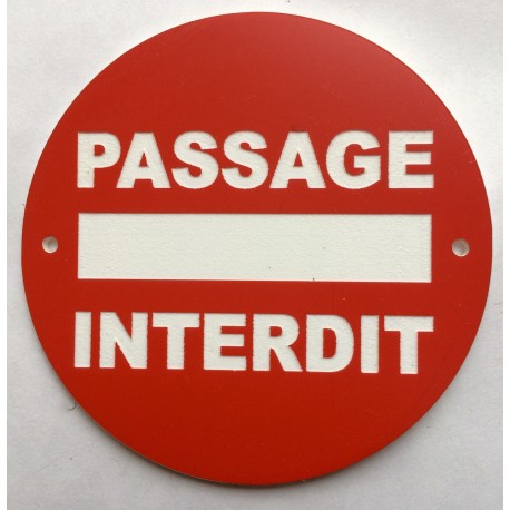 Panneau PASSAGE INTERDIT Ø 15 cm 20 cm 30 cm