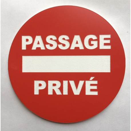 Panneau PASSAGE PRIVÉ Ø 15 cm 20 cm 30 cm
