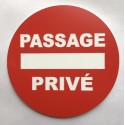 Panneau PASSAGE PRIVÉ Ø 15 cm 20 cm 30 cm