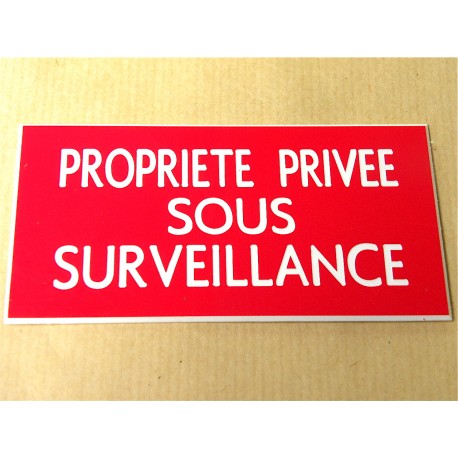 plaque adhésive "PROPRIETE PRIVEE SOUS SURVEILLANCE" rouge