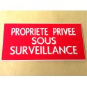 plaque adhésive "PROPRIETE PRIVEE SOUS SURVEILLANCE" rouge