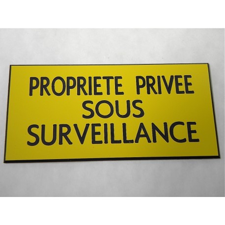 plaque adhésive "PROPRIETE PRIVEE SOUS SURVEILLANCE" jaune