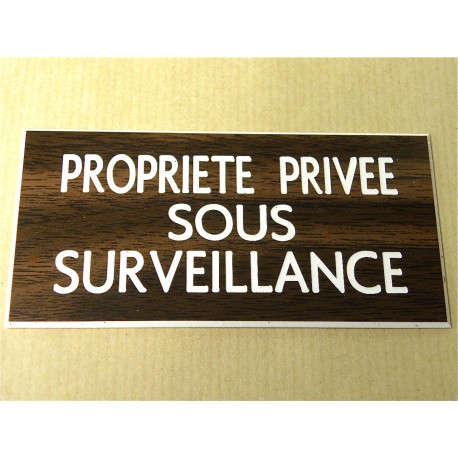 plaque adhésive "PROPRIETE PRIVEE SOUS SURVEILLANCE" couleur bois