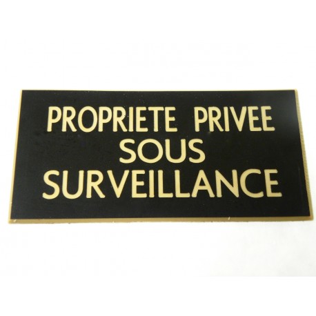 plaque adhésive "PROPRIETE PRIVEE SOUS SURVEILLANCE" noire et or