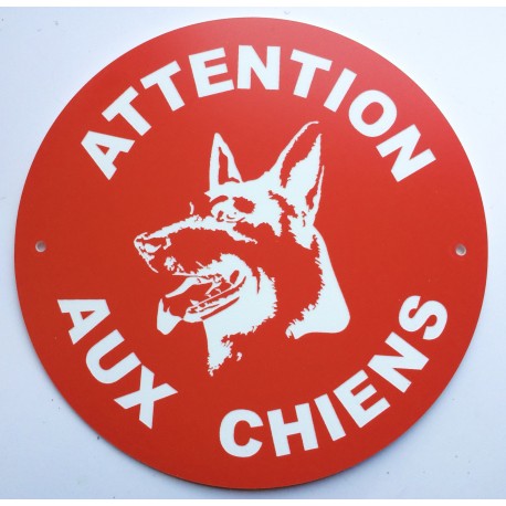 Panneau ATTENTION AUX CHIENS Ø 15 cm 20 cm 30 cm