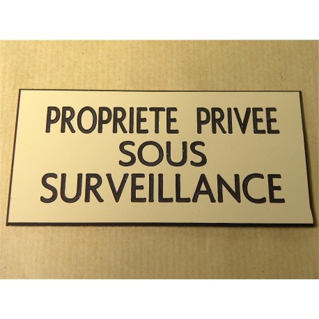plaque adhésive "PROPRIETE PRIVEE SOUS SURVEILLANCE" ivoire