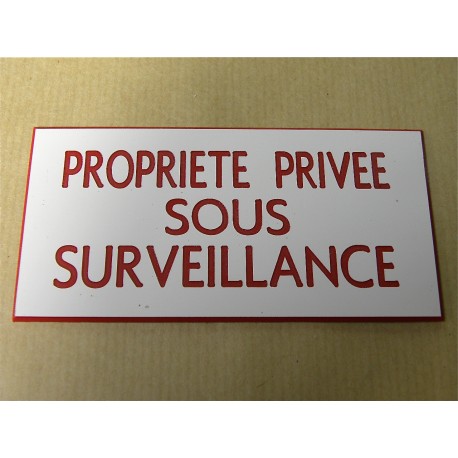 plaque adhésive "PROPRIETE PRIVEE SOUS SURVEILLANCE" blanche et rouge