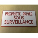 plaque adhésive "PROPRIETE PRIVEE SOUS SURVEILLANCE" blanche et rouge