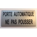 pancarte argentée PORTE AUTOMATIQUE NE PAS POUSSER