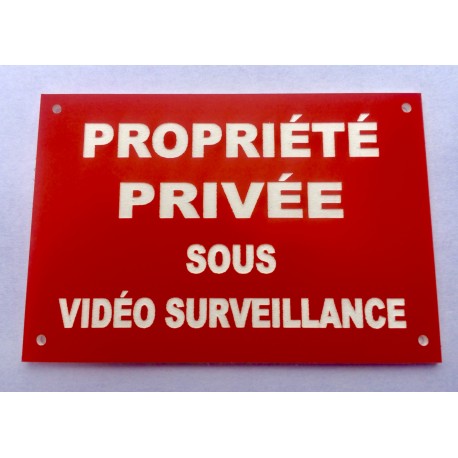 Plaque "PROPRIÉTÉ PRIVÉE SOUS VIDÉO SURVEILLANCE" rouge