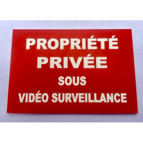 Plaque "PROPRIÉTÉ PRIVÉE SOUS VIDÉO SURVEILLANCE" rouge